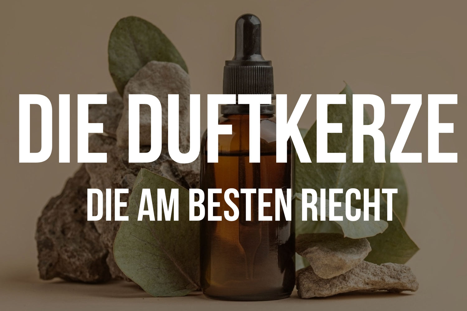 Welche duftkerzen riechen am besten